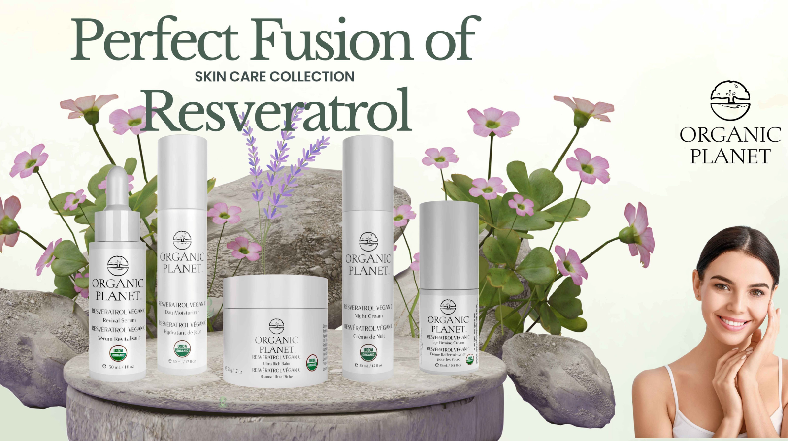 Resveratrol Refresher Bundle. Organic Planet skincare products with flowers and a woman's face on a stone surface